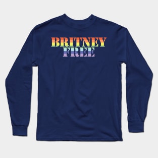 Rainbow Stripes Typography for Free Britney Free Long Sleeve T-Shirt